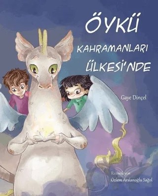 Öykü Kahramanları Ülkesi'nde – Gaye Dinçel – Gergedan Yayınları kitap kapağı