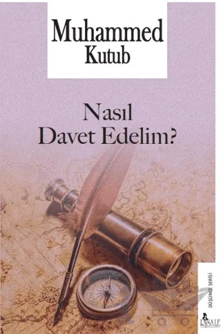 Nasıl Davet Edelim? – Muhammed Kutub – Risale Yayınları kitap kapağı