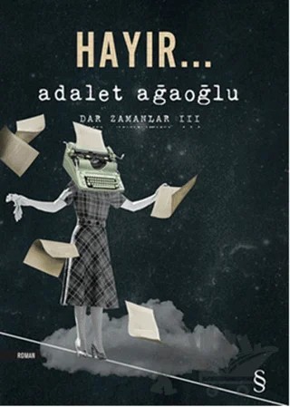 Dar Zamanlar 3: Hayır – Adalet Ağaoğlu – Everest Yayınları kitap kapağı