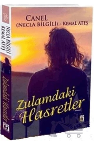 Zulamdaki Hasretler – Kemal Ateş, Necla Bilgili – Uğur Tuna Yayınları kitap kapağı