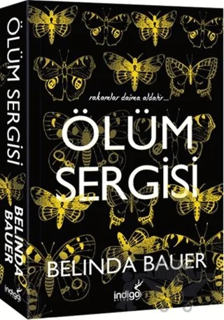 Ölüm Sergisi – Belinda Bauer – İndigo Kitap kitap kapağı