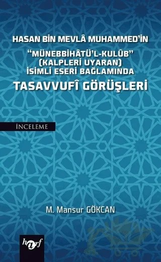 Hasan Bin Mevla Muhammed'in Tasavvufi Görüşleri – M. Mansur Gökcan – Harf Eğitim Yayıncılık kitap kapağı