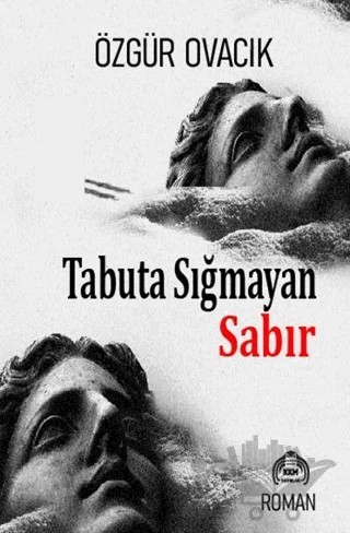 Tabuta Sığmayan Sabır – Özgür Ovacık – Kekeme Yayınları kitap kapağı