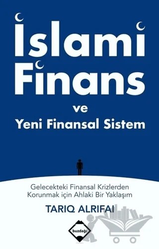 İslami Finans ve Yeni Finansal Sistem – Tarıq Alrifai – Buzdağı Yayınevi kitap kapağı