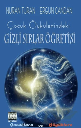 Çocuk Öykülerindeki Gizli Sırlar Öğretisi – Nuran Turan, Ergun Candan – Sınır Ötesi Yayınları kitap kapağı
