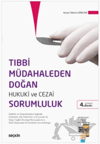 Tıbbi Müdahaleden Doğan Hukuki ve Cezai Sorumluluk – Hasan Tahsin Gökcan – Seçkin Yayıncılık kitap kapağı