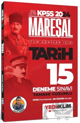 KPSS Mareşal Genel Kültür Tarih Tüm Adaylar İçin Tamamı Çözümlü 15 Deneme Sınavı – Fevzi Diner – Yediiklim Yayınları kitap kapağı