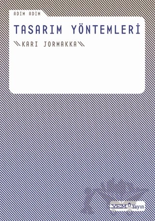 Adım Adım Tasarım Yöntemleri – Kari Jormakka – YEM Yayın kitap kapağı