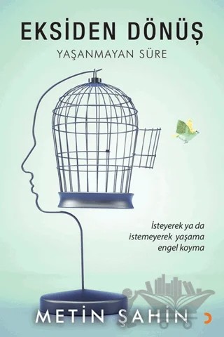 Eksiden Dönüş – Metin Şahin – Cinius Yayınları kitap kapağı