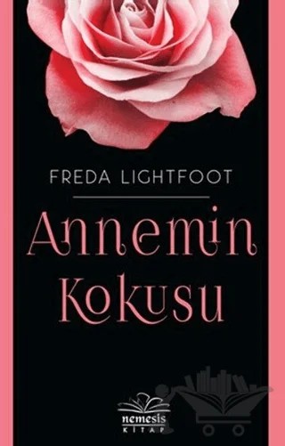 Annemin Kokusu – Freda Lightfoot – Nemesis Kitap kitap kapağı