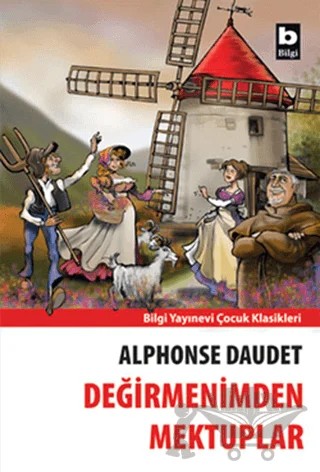 Değirmenimden Mektuplar – Alphonse Daudet – Bilgi Yayınevi kitap kapağı