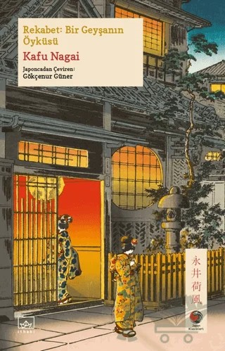 Rekabet: Bir Geyşanın Öyküsü – Kafu Nagai – İthaki Yayınları kitap kapağı