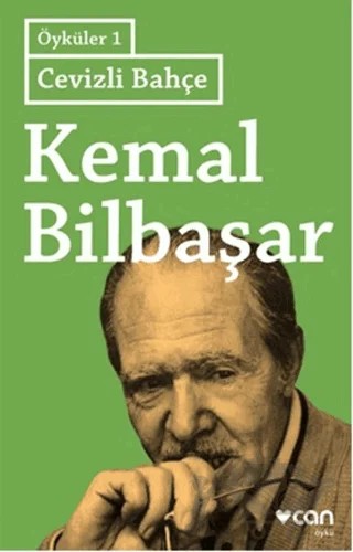 Cevizli Bahçe - Öyküler 1 – Kemal Bilbaşar – Can Yayınları kitap kapağı