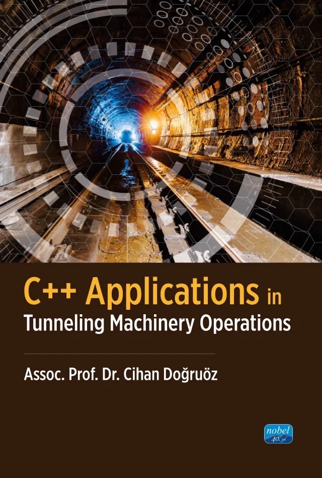 C++ Applications in Tunneling Machinery Operations – Cihan Doğruöz – Nobel Akademik Yayıncılık kitap kapağı