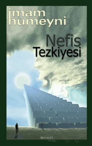 Nefis Tezkiyesi – İmam Humeyni – Kevser Yayınları kitap kapağı