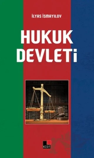 Hukuk Devleti – İlyas İsmayılov – Kesit Yayınları kitap kapağı