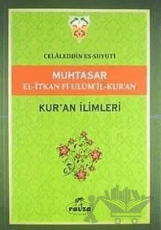 Muhtasar El-İtkan Fi Ulum'il-Kur'an - Kur'an İlimleri – İmam Celaleddin Es-Suyuti – Ravza Yayınları kitap kapağı