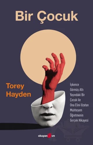 Bir Çocuk – Torey Hayden – Okuyan Us Yayınları kitap kapağı