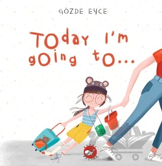 Today I’m Going To… – Kolektif – Beyaz Balina Yayınları kitap kapağı