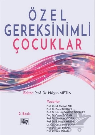 Özel Gereksinimli Çocuklar – Duyan Mağden, Esra Yücel, Figen Turan, Meziyet Arı, Necate Baykoç Dönmez, Nilgün Metin, Özcan Doğan, Pınar Bayhan, Semra Şahin – Anı Yayıncılık kitap kapağı