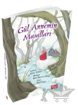 Gül Annemin Masalları – Gülter Yalman – Top Yayıncılık kitap kapağı