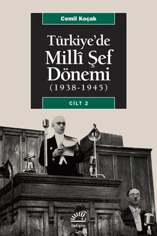 Türkiye’de Milli Şef Dönemi 2 (1938-1945) – Cemil Koçak – İletişim Yayınevi kitap kapağı