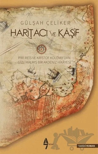Haritacı ve Kaşif – Gülşah Çeliker – A7 Kitap kitap kapağı
