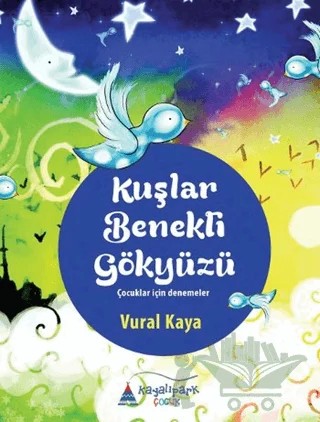 Kuşlar Benekli Gökyüzü – Vural Kaya – Kayalıpark Çocuk kitap kapağı