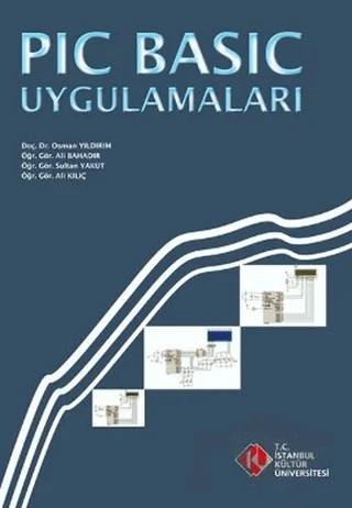 PIC Basic Uygulamaları – Kolektif – İstanbul Kültür Üniversitesi - İKÜ Yayınevi kitap kapağı