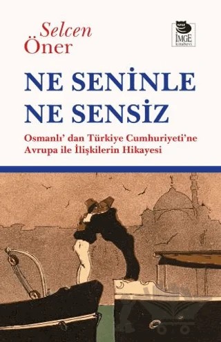 Ne Seninle Ne Sensiz – Selcen Öner – İmge Kitabevi Yayınları kitap kapağı