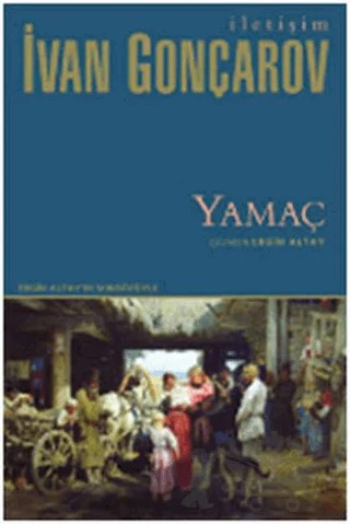 Yamaç – İvan Aleksandroviç Gonçarov – İletişim Yayınevi kitap kapağı