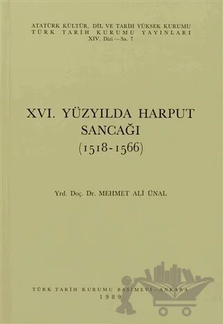 16. Yüzyılda Harput Sancağı (1518-1566) – Mehmet Ali Ünal – Türk Tarih Kurumu Yayınları kitap kapağı