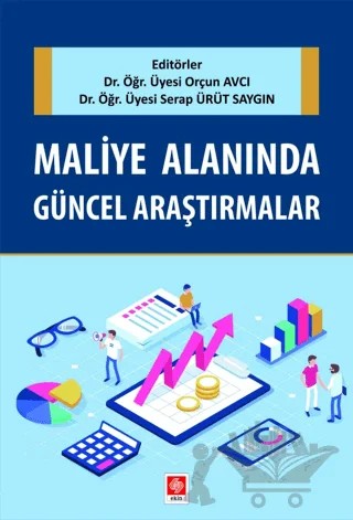 Maliye Alanında Güncel Araştırmalar – Orçun Avcı, Serep Ürüt Saygın – Ekin Basım Yayın kitap kapağı