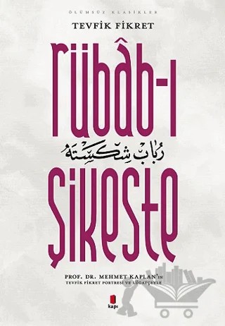 Rübab-ı Şikeste – Tevfik Fikret – Kapı Yayınları kitap kapağı