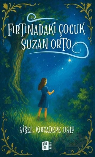 Fırtınadaki Çocuk Suzan Orto – Sibel Kırcadere Uslu – Mona Kitap kitap kapağı