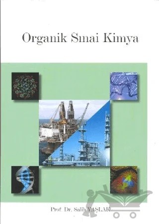 Organik sınai kimya – Salih Yaşlak – Ege Basım kitap kapağı