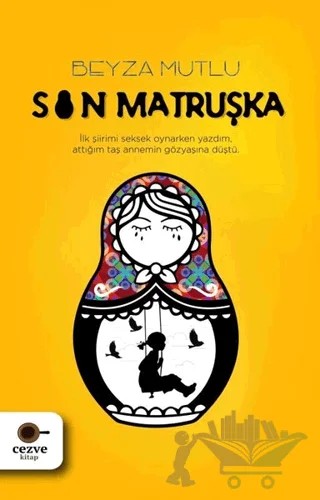 Son Matruşka – Beyza Mutlu – Cezve Kitap kitap kapağı