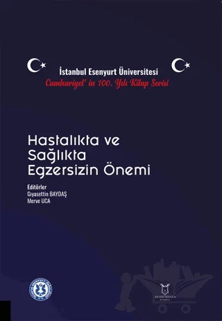 Hastalıkta ve Sağlıkta Egzersizin Önemi – Kolektif – Akademisyen Kitabevi kitap kapağı