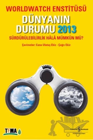Dünyanın Durumu 2013 – Kolektif – İş Bankası Kültür Yayınları kitap kapağı