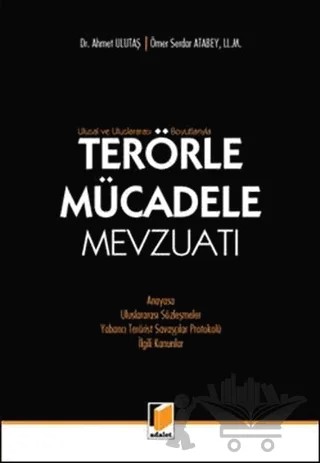 Terörle Mücadele Mevzuatı – Ahmet Ulutaş, Ömer Serdar Atabey – Adalet Yayınevi kitap kapağı