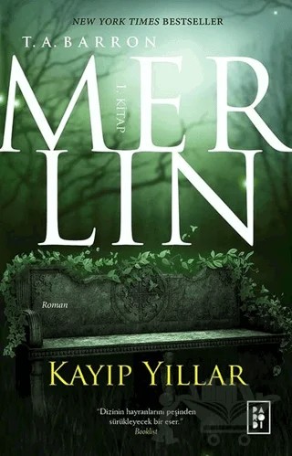 Merlin 1. Kitap: Kayıp Yıllar – T. A. Barron – Parodi Yayınları kitap kapağı