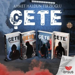 Çete Serisi (4 Kitap) – Ahmet Haldun Terzioğlu – Efsus Yayınları kitap kapağı