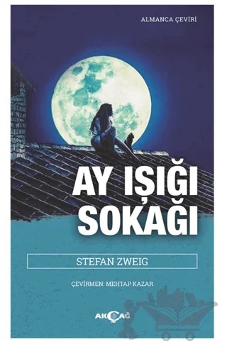 Ay Işığı Sokağı – Stefan Zweıg – Akçağ Yayınları kitap kapağı