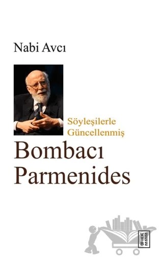Bombacı Parmenides – Nabi Avcı – Ketebe Yayınları kitap kapağı