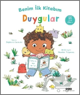 Benim İlk Kitabım - Duygular – Stephanie Couturier – Yapı Kredi Yayınları kitap kapağı