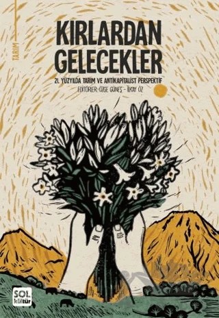 Kırlardan Gelecekler – Özge Güneş, İlkay Öz – Sol Kültür kitap kapağı