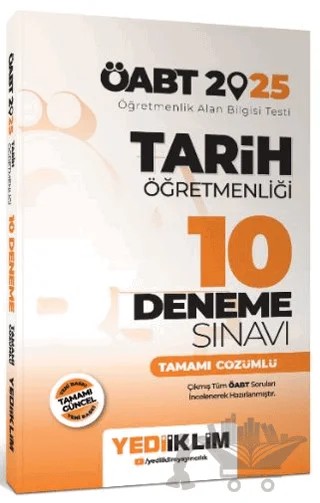 2025 ÖABT Tarih Öğretmenliği Tamamı Çözümlü 10 Deneme Sınavı – Kolektif – Yediiklim Yayınları kitap kapağı