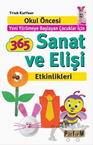 365 Sanat ve Elişi Etkinlikleri – Trish Kuffner – Platform Yayınları kitap kapağı