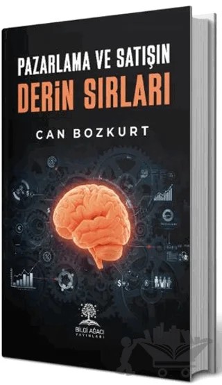 Pazarlama ve Satışın Derin Sırları – Can Bozkurt – Bilgi Ağacı Yayınları kitap kapağı