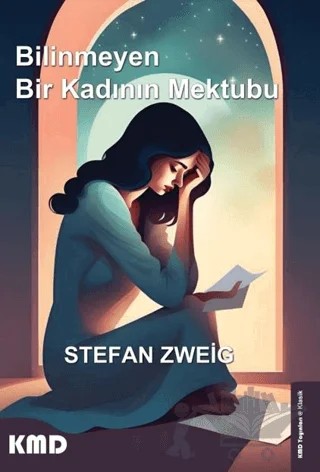 Bilinmeyen Bir Kadının Mektubu – Stefan Zweıg – KMD Yayınları kitap kapağı
